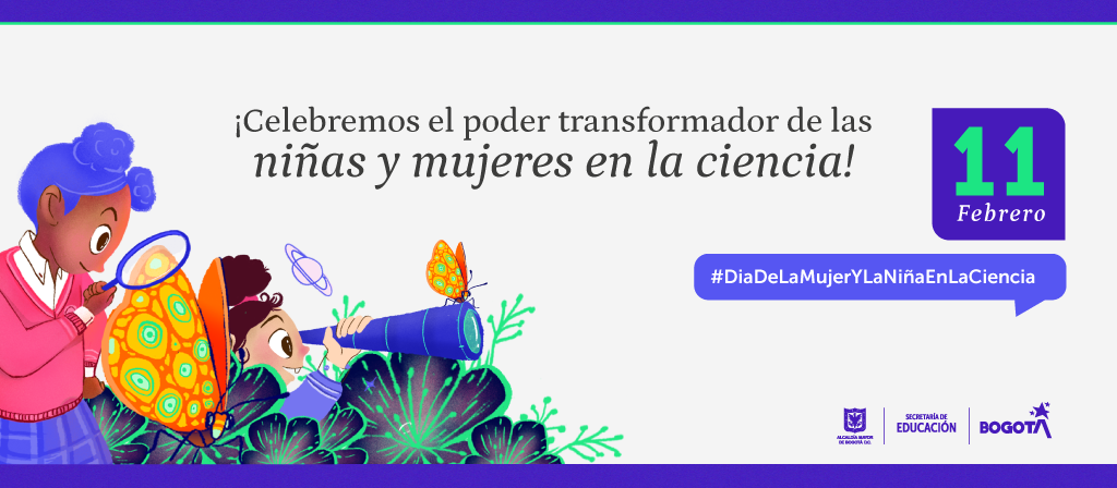 Celebremos el poder transformador de las niñas y mujeres en la ciencia