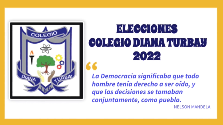 ELECCIONES COLEGIO DIANA TURBAY 2022