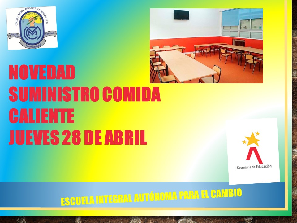 NOVEDADES SUMINISTRO COMIDA CALIENTE JUEVES 28 DE ABRIL