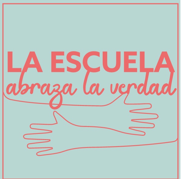 LA ESCUELA ABRAZA LA VERDAD IED Isabel II