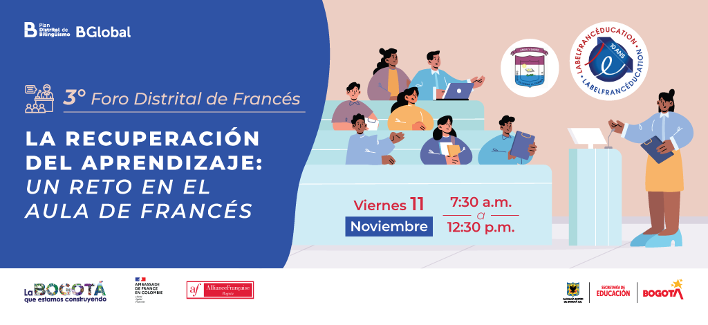 3° Foro Distrital de francés 2022 - "La recuperación del aprendizaje: un reto en el aula de francés" 