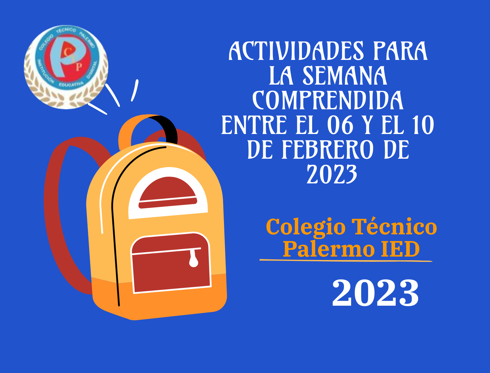  ACTIVIDADES PARA LA SEMANA COMPRENDIDA ENTRE EL 06 Y EL 10 DE FEBRERO DE  2023