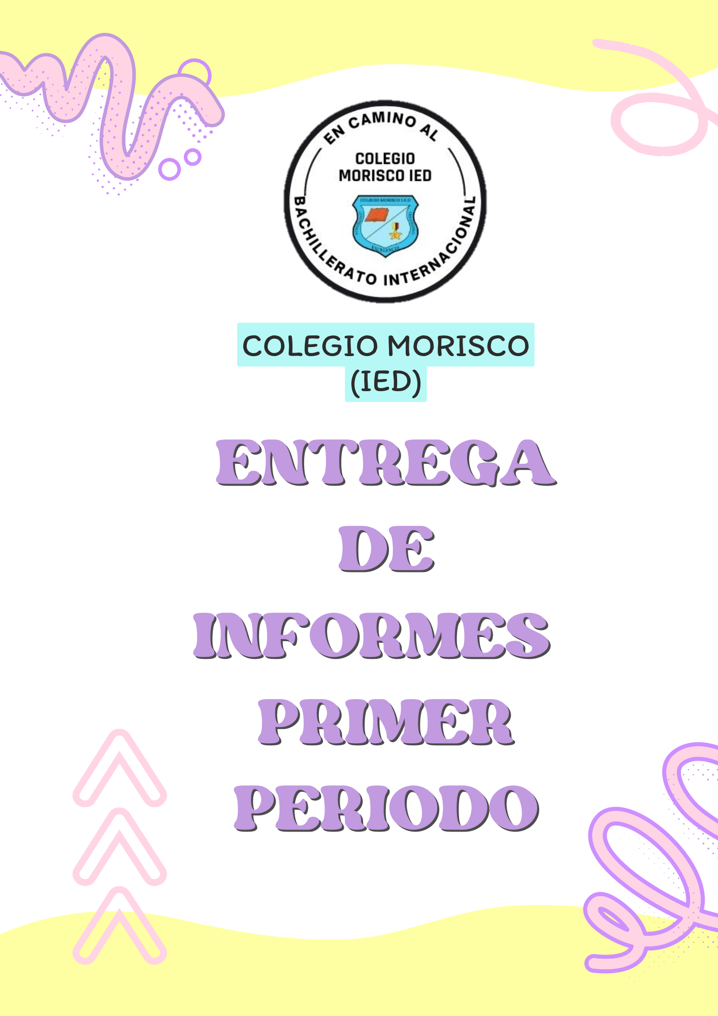 ENTREGA DE INFORMES ACADÉMICOS PRIMER PERIODO 2023