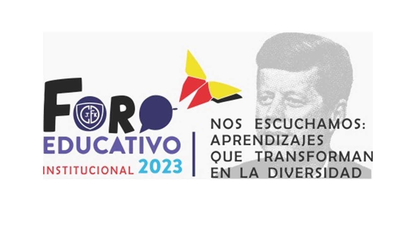 Foro Institucional "NOS ESCUCHAMOS, APRENDIZAJES QUE TRANSFORMAN LA DIVERSIDAD"