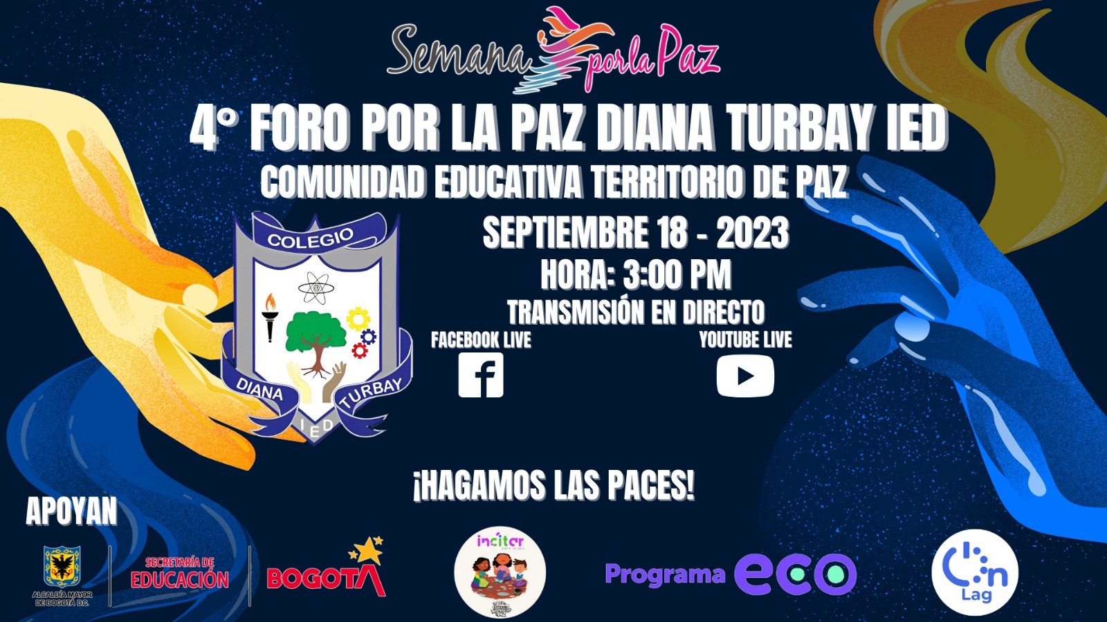 SEMANA POR LA PAZ | 4° FORO POR LA PAZ DIANA TURBAY IED