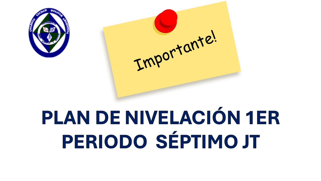 Planes de nivelación 1er periodo séptimo JT