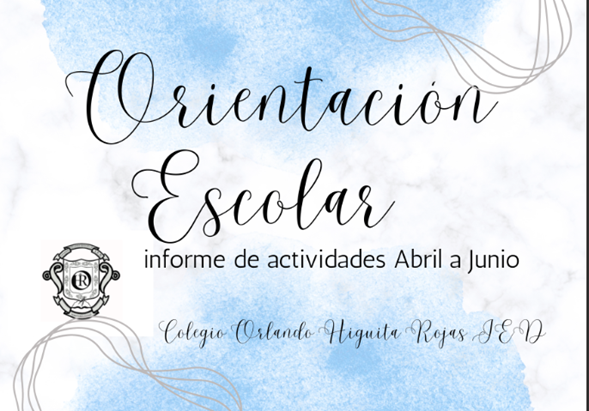 Informe Actividades Equipo Orientación Escolar OHR Abril-Junio 2024