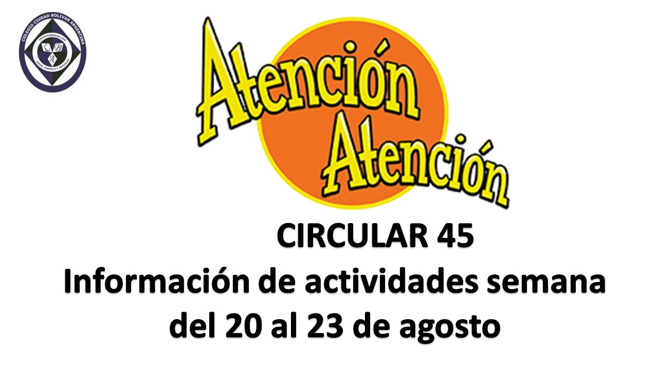Circular 45 Actividades semana del 20 al 23 de agosto