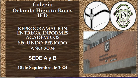 Reprogramación Entrega De Informes Académicos Periodo II – 2024 