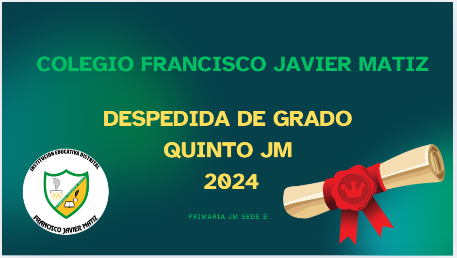 DESPEDIDA DE GRADO QUINTO JM 2024