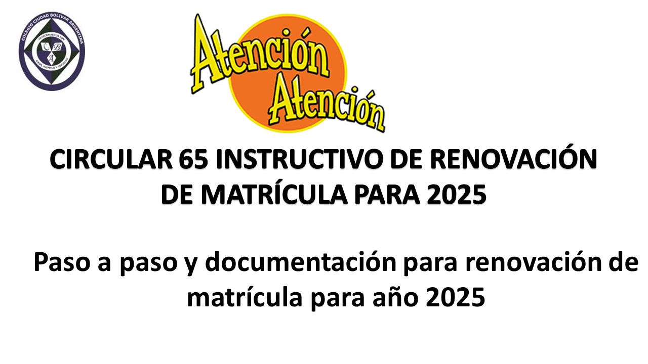Circular 65 INSTRUCTIVO DE RENOVACIÓN DE MATRÍCULA PARA 2025