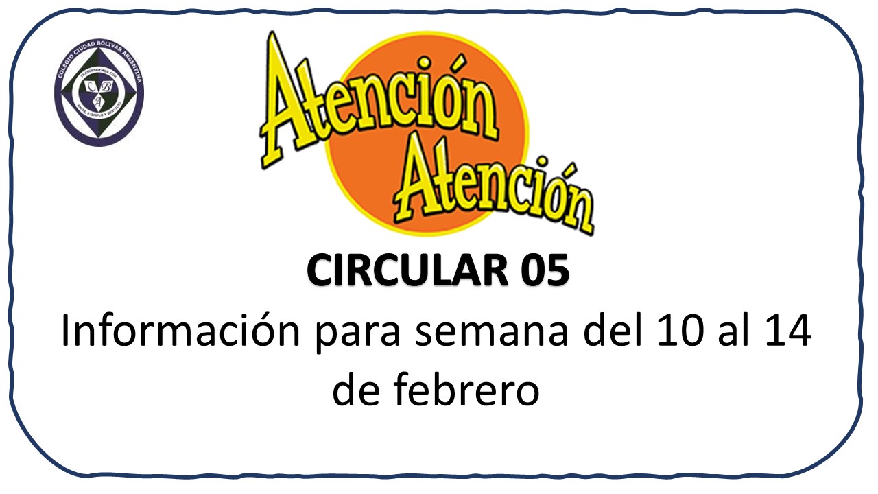 Circular 05 Actividades de la semana del 10 al 14 de febrero