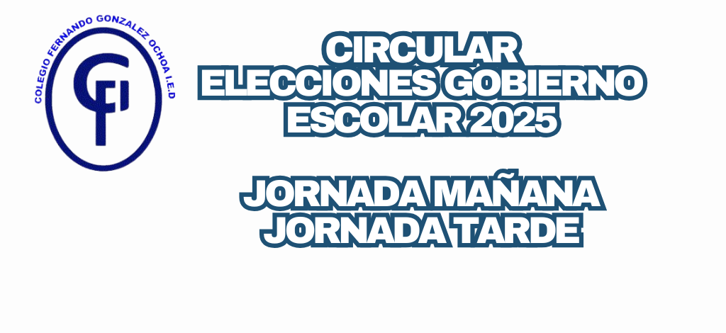 CIRCULAR GOBIERNO ESCOLAR 2025