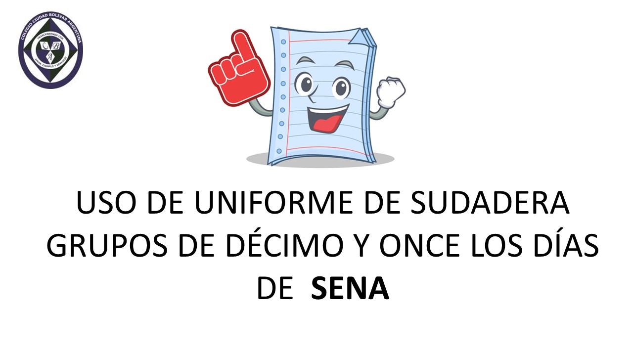 Información sobre uniforme para 10 y 11 los días de SENA
