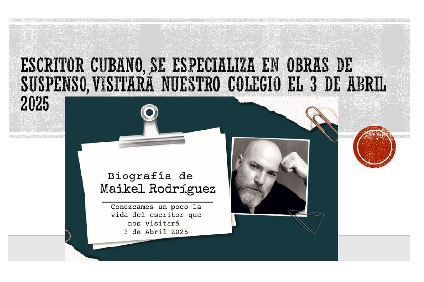 Sede B - Jornada Tarde / Escritor Cubano Maikel Rodríguez visita nuestro colegio