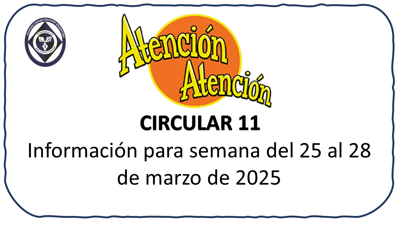 Circular 11 Información para semana del 25 al 28 de marzo
