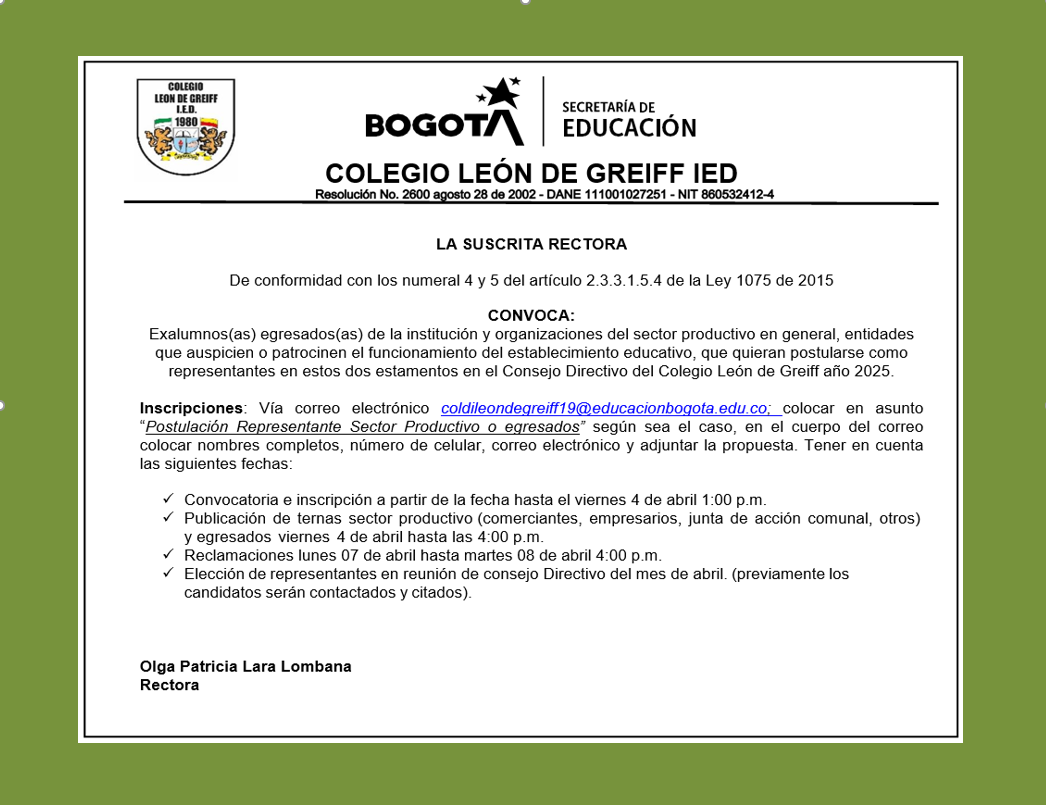 Buen día comunidad Leonistas.  Se comparte para su difusión, convocatoria para postulación de representantes del sector productivo y sector exalumnos al Consejo Directivo - vigencia 2025