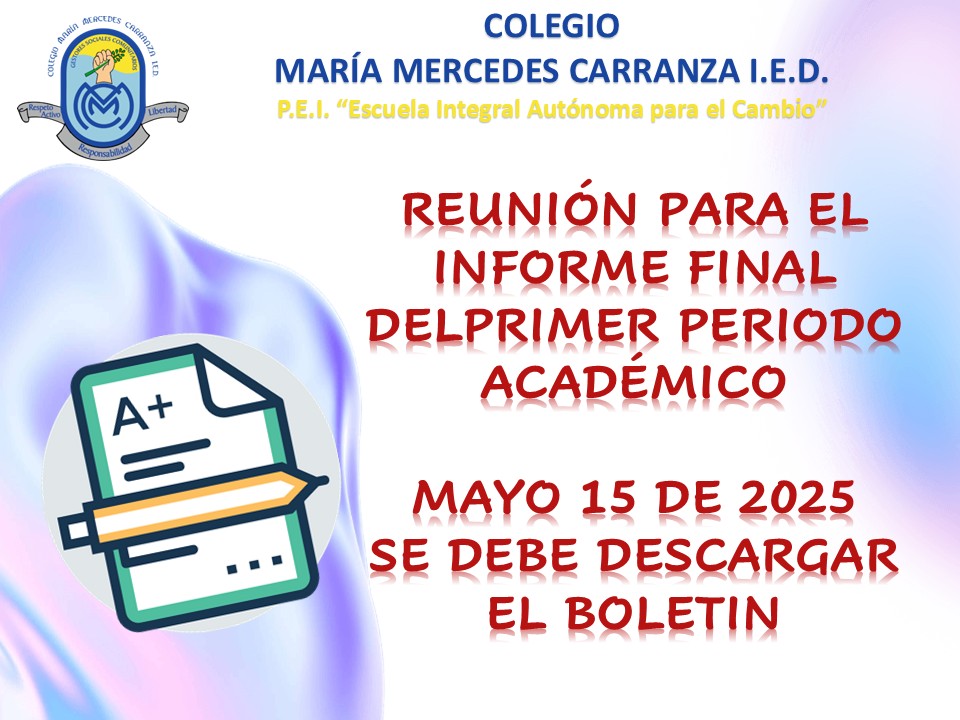 REUNIÓN INFORME ACADÉMICO PRIMER PERIODO ESCOLAR 2025