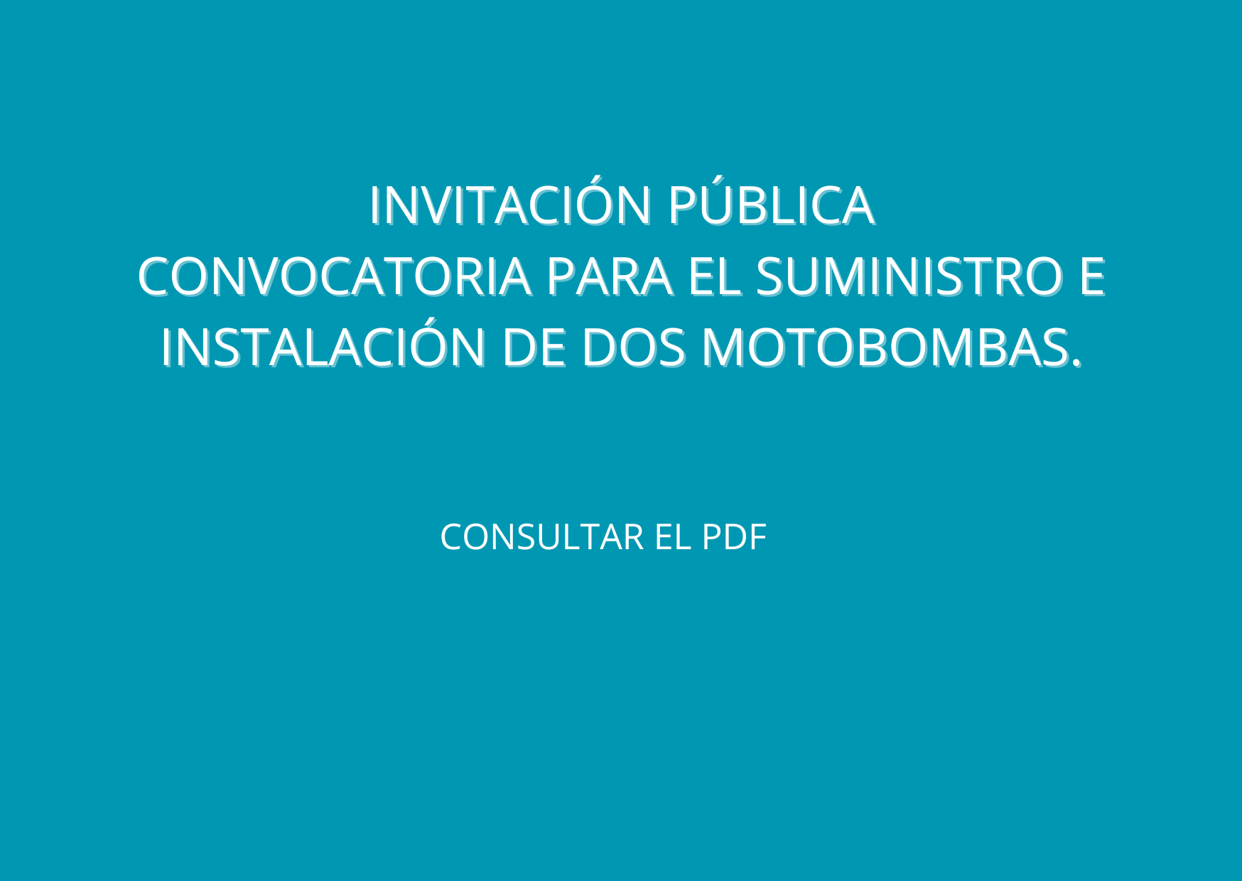 Convocatoria para el suministro e instalación de dos motobombas.