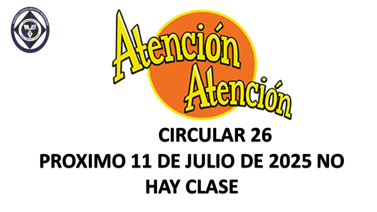 Circular 26 Próximo viernes 11 de julio no hay clases