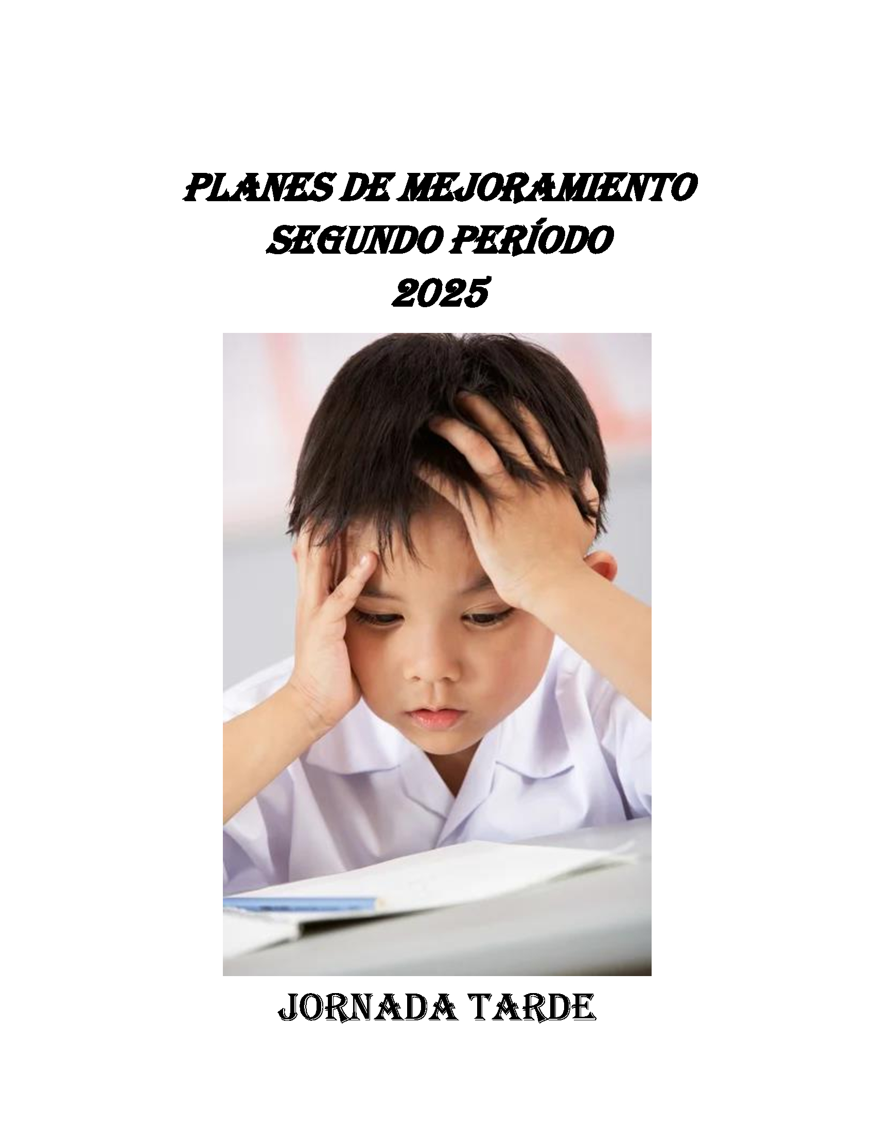 PLANES DE MEJORAMIENTO SEGUNDO PERIODO 2025