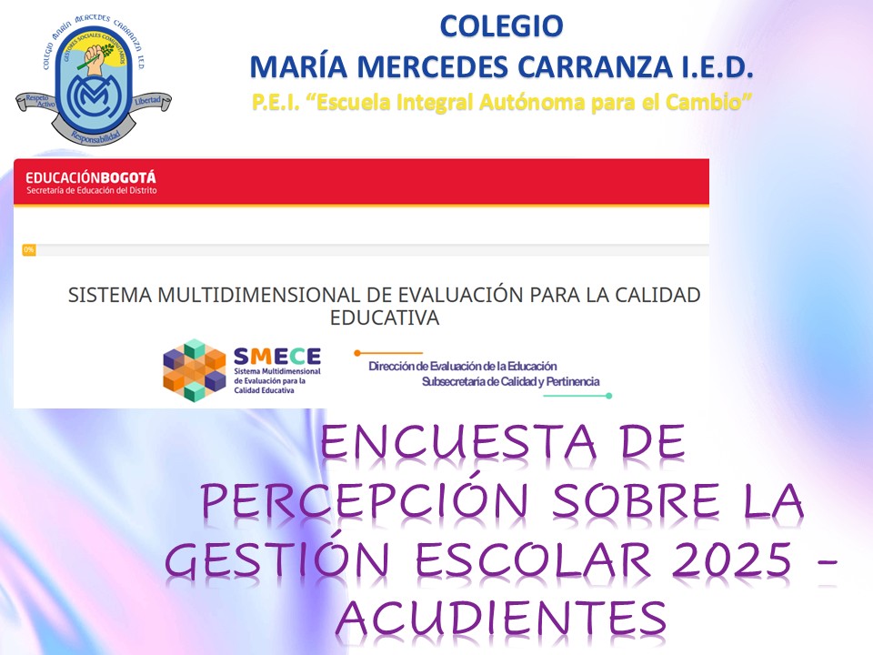 ENCUESTA DE PERCEPCIÓN SOBRE LA GESTIÓN ESCOLAR 2025 - ACUDIENTES