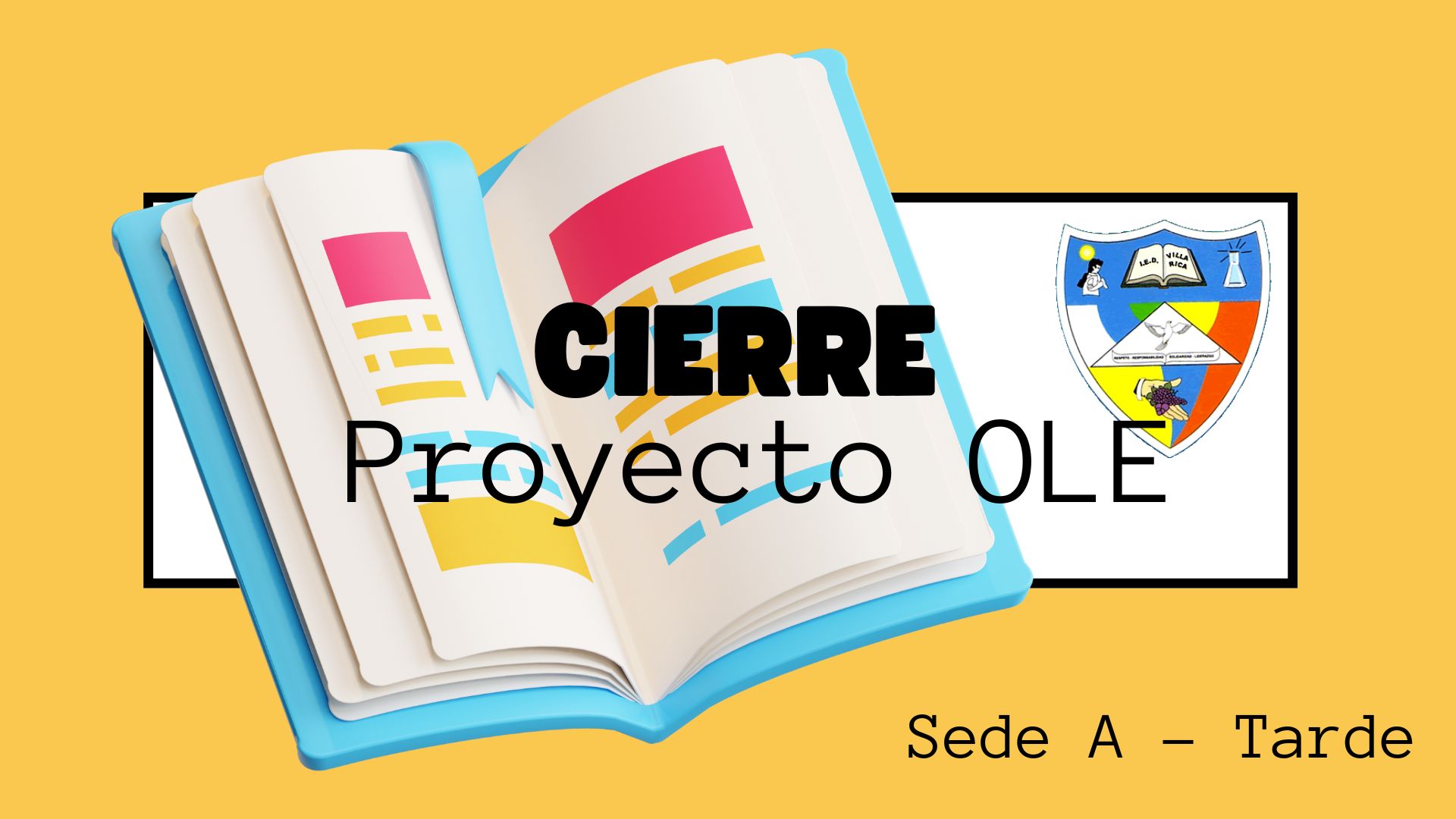 Imagen con texto del cierre del proyecto ole