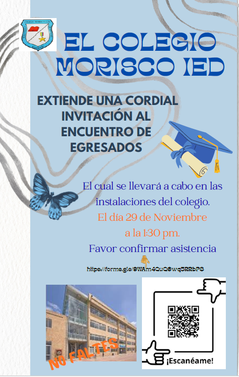 INVITACIÓN A REUNIÓN DE EGRESADOS - COLEGIO MORISCO (IED)