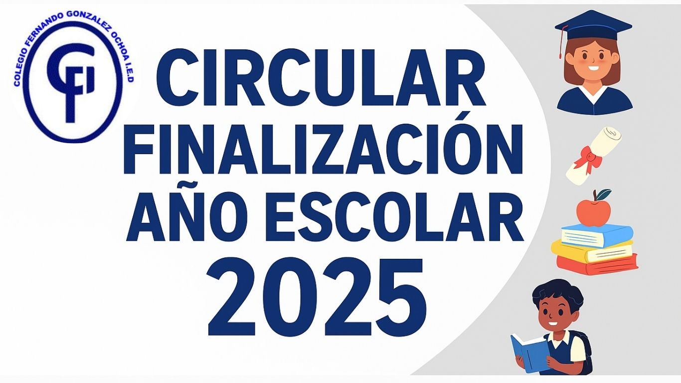 CIRCULAR FINALIZACION AÑO ESCOLAR 2025