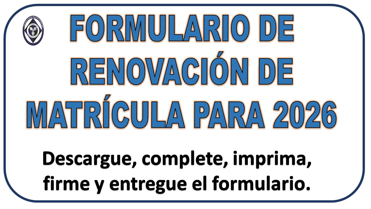 FORMULARIO DE RENOVACIÓN DE MATRÍCULA PARA 2026