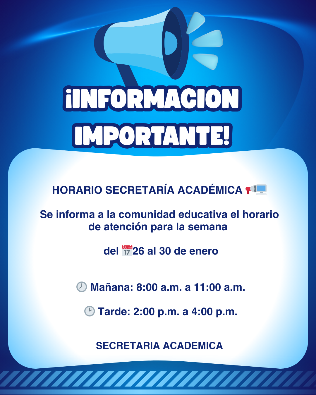 HORARIO DE ATENCION SECRETARIA ACADEMICA  DEL 26 AL  30 DE ENERO