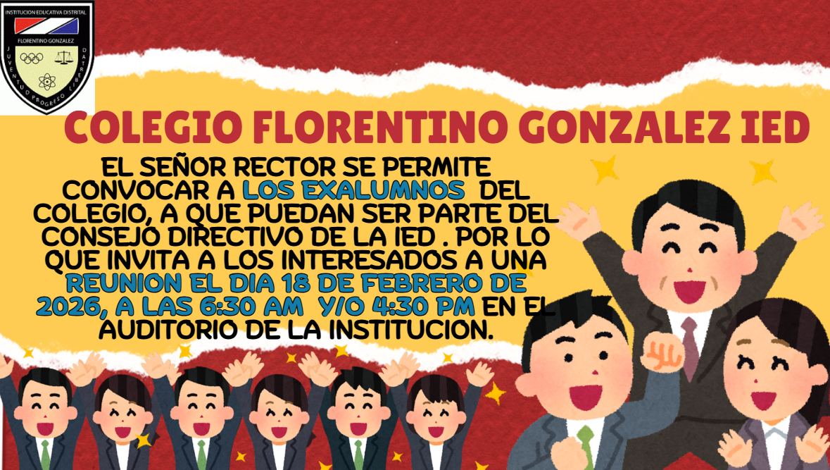 El señor rector se permite  convocar a los padres de familia del sector productivo  a  que puedan ser parte del consejo directivo de la IED. por lo que  invita a  los interesados  a una reunion el dia 18 de febrero de 2026,   a las 6:30 am  y/o 4:30 pm en el auditorio de la institucion