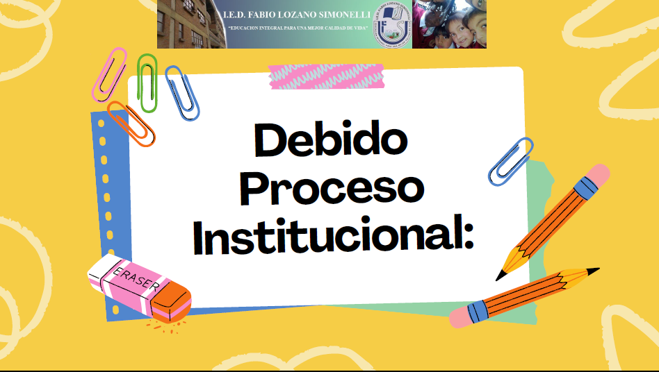 DEBIDO PROTOCOLO INSTITUCIONAL