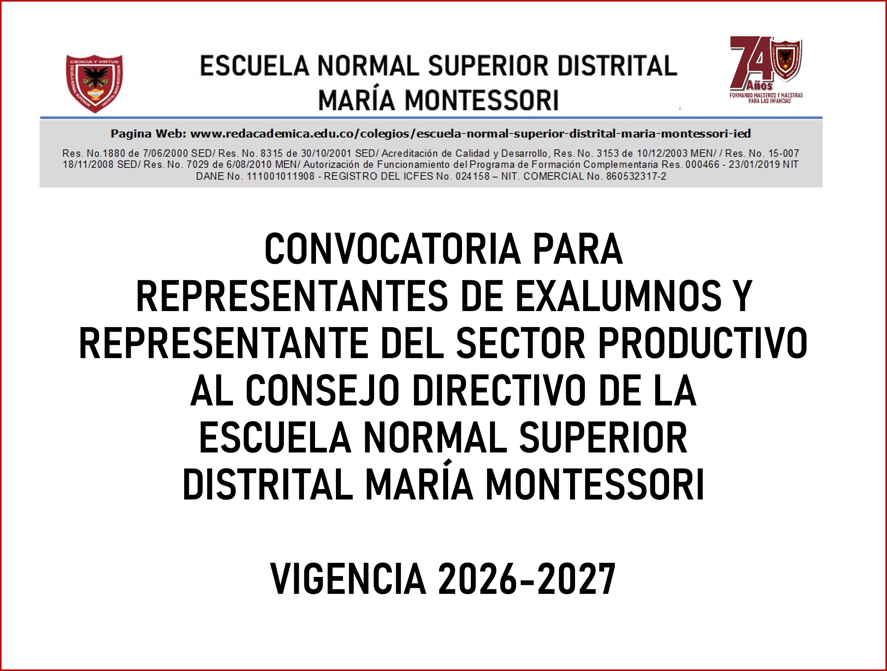 CONVOCATORIA PARA REPRESENTANTES DE EXALUMNOS Y REPRESENTANTE SECTOR PRODUCTIVO AL CONSEJO DIRECTIVO DE LA ESCUELA NORMAL SUPERIOR DISTRITAL MARÍA MONTESSORI VIGENCIA 2026 - 2027