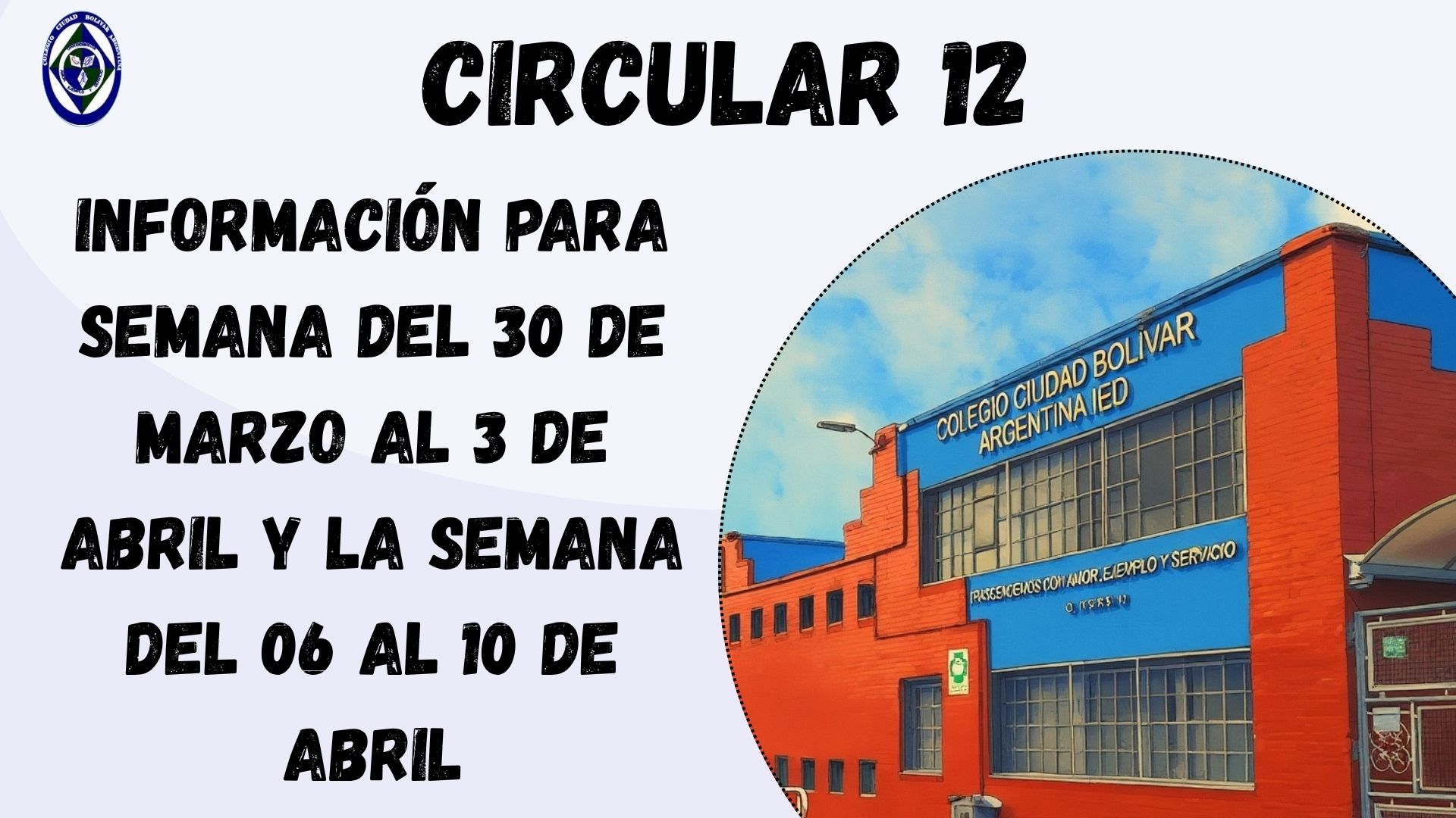 Circular 12 Información para semana del 30 de marzo al 3 de abril y la semana del 6 al 10 de abril