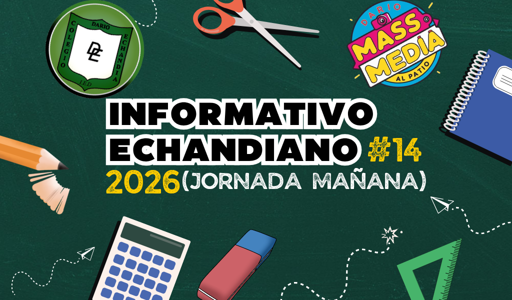 Informativo Echandia #14 Jornada Mañana