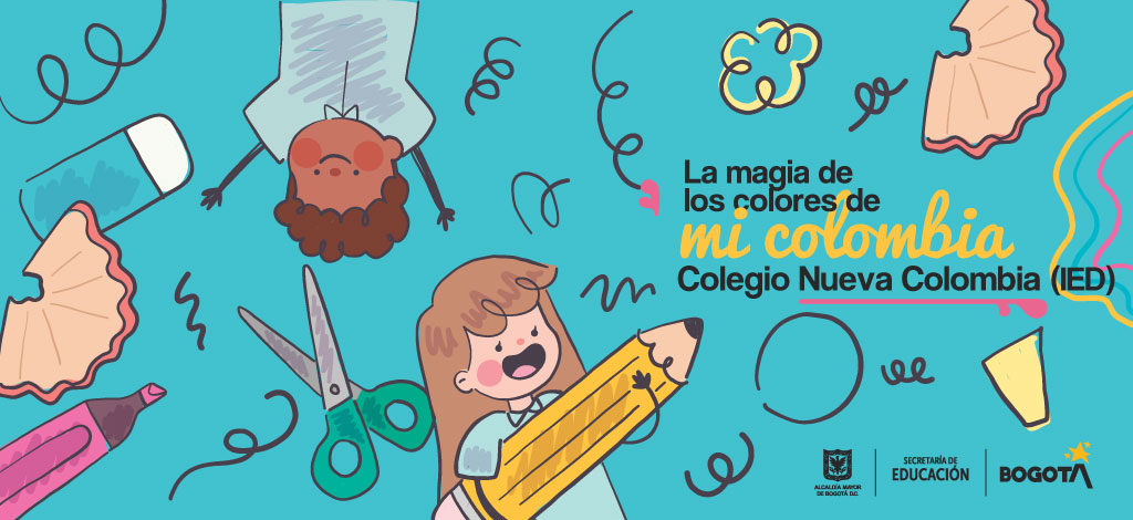 La magia de los colores de mi Colombia / Colegio Nueva Colombia (IED)